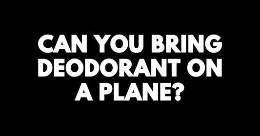 Can You Bring Deodorant on a Plane: Read Before You Fly