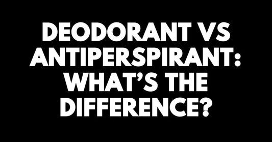 Deodorant vs Antiperspirant: What's the Difference?